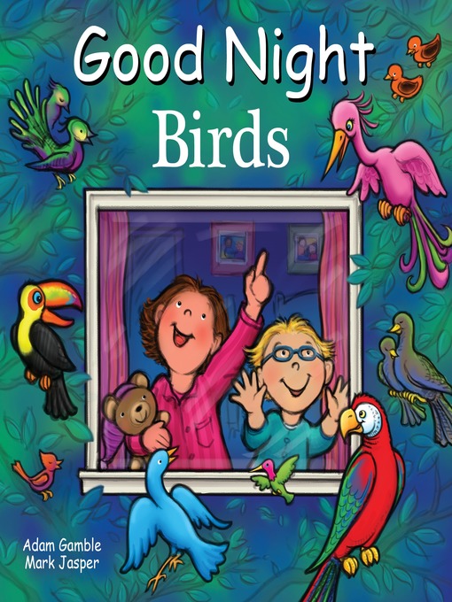 Title details for Good Night Birds by Adam Gamble - Available